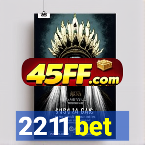 2211 bet
